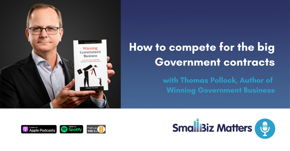 Being Government ready - are you ready to procure to the biggest client possible? With special guest Thomas Pollock from THINQ Learning